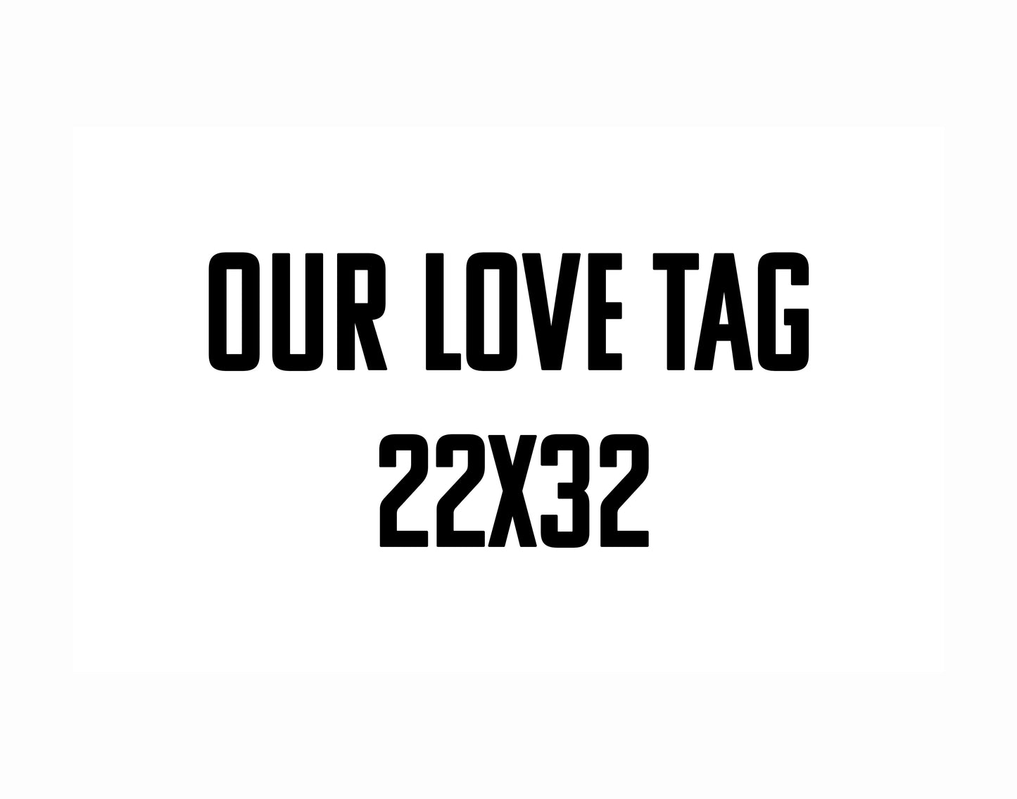 4-Plank 22x32 Our Love Tag